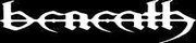 BENEATH